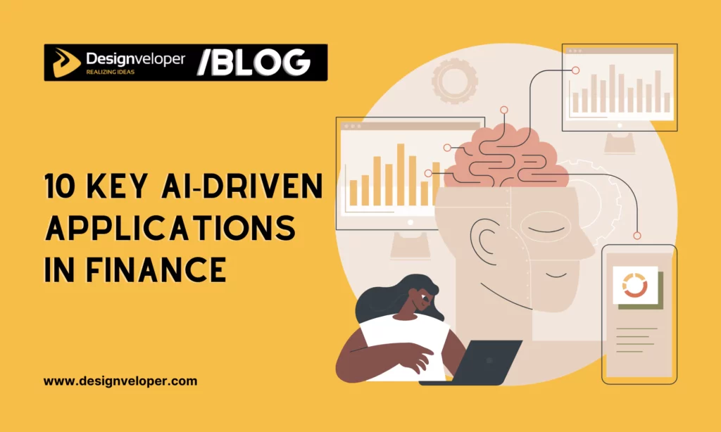 10 key AI-driven applications in finance