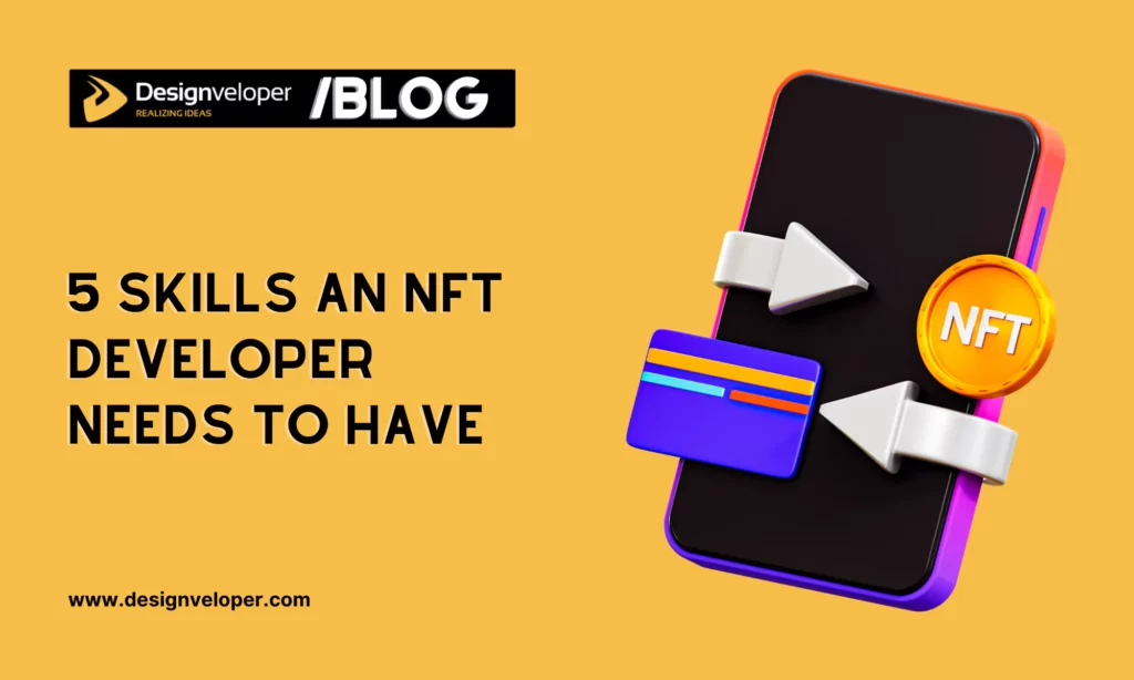 5 skills an NFT developer needs to have