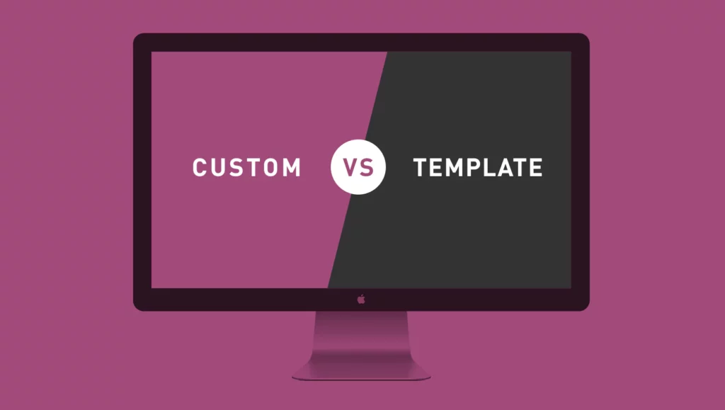 Custom Websites vs Templated Websites