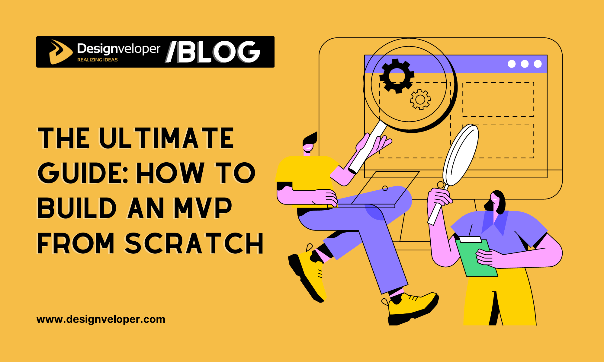 The Ultimate Guide: How to Build an MVP from Scratch