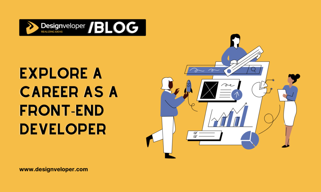 Explore a career as a front-end developer