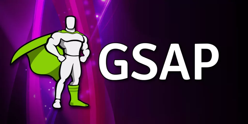 GSAP (GreenSock Animation Platform)