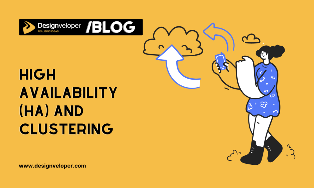 High availability (HA) and clustering