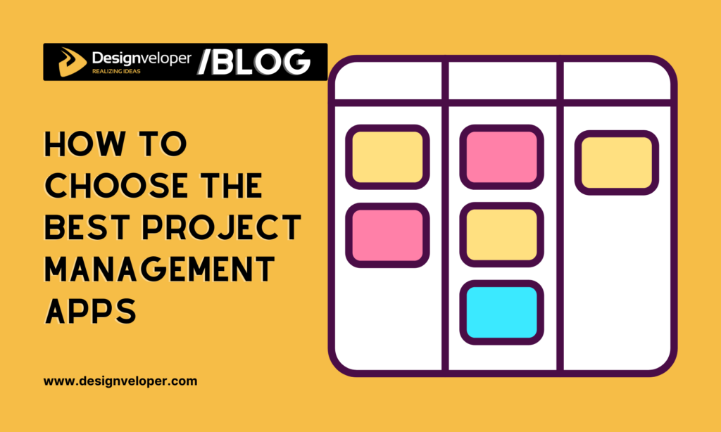 How to Choose the Best Project Management Apps