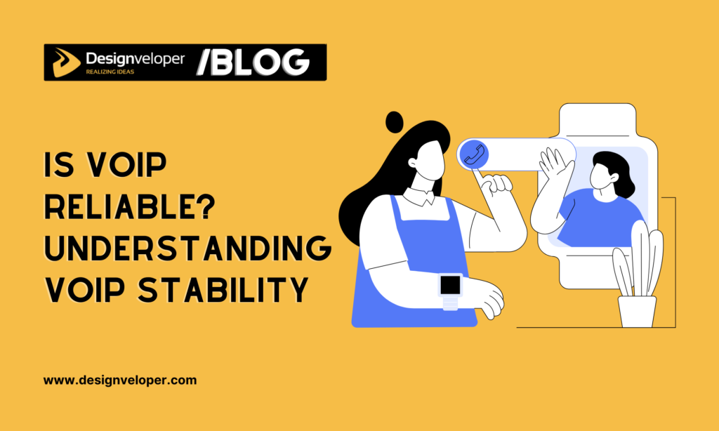 Is VoIP Reliable? Understanding VoIP Stability