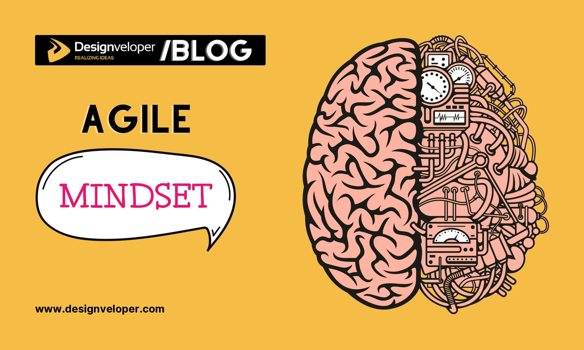 The Agile Mindset: What Do You Need to Focus On?