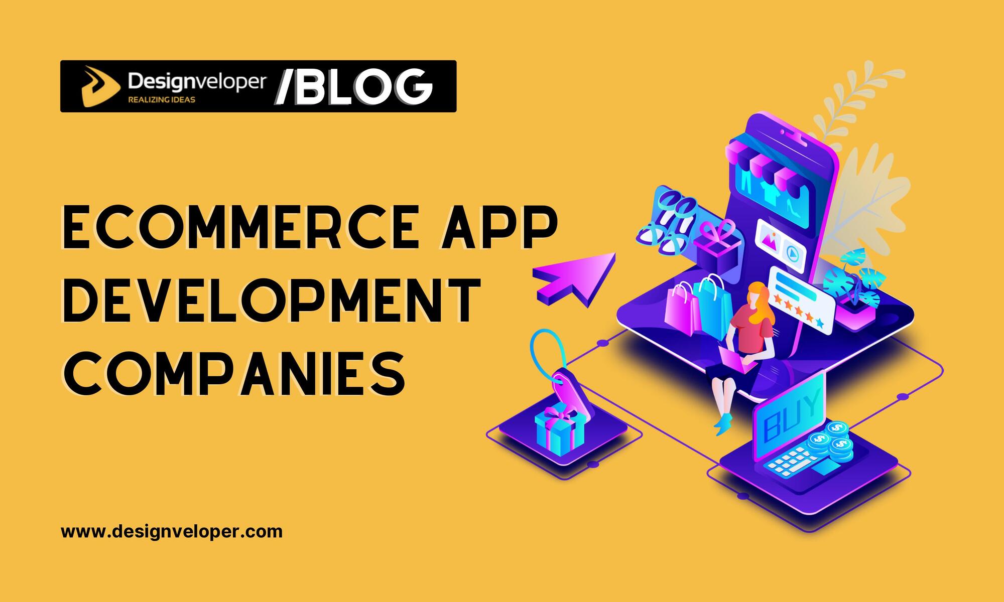 6 Best eCommerce App Development Companies in 2024