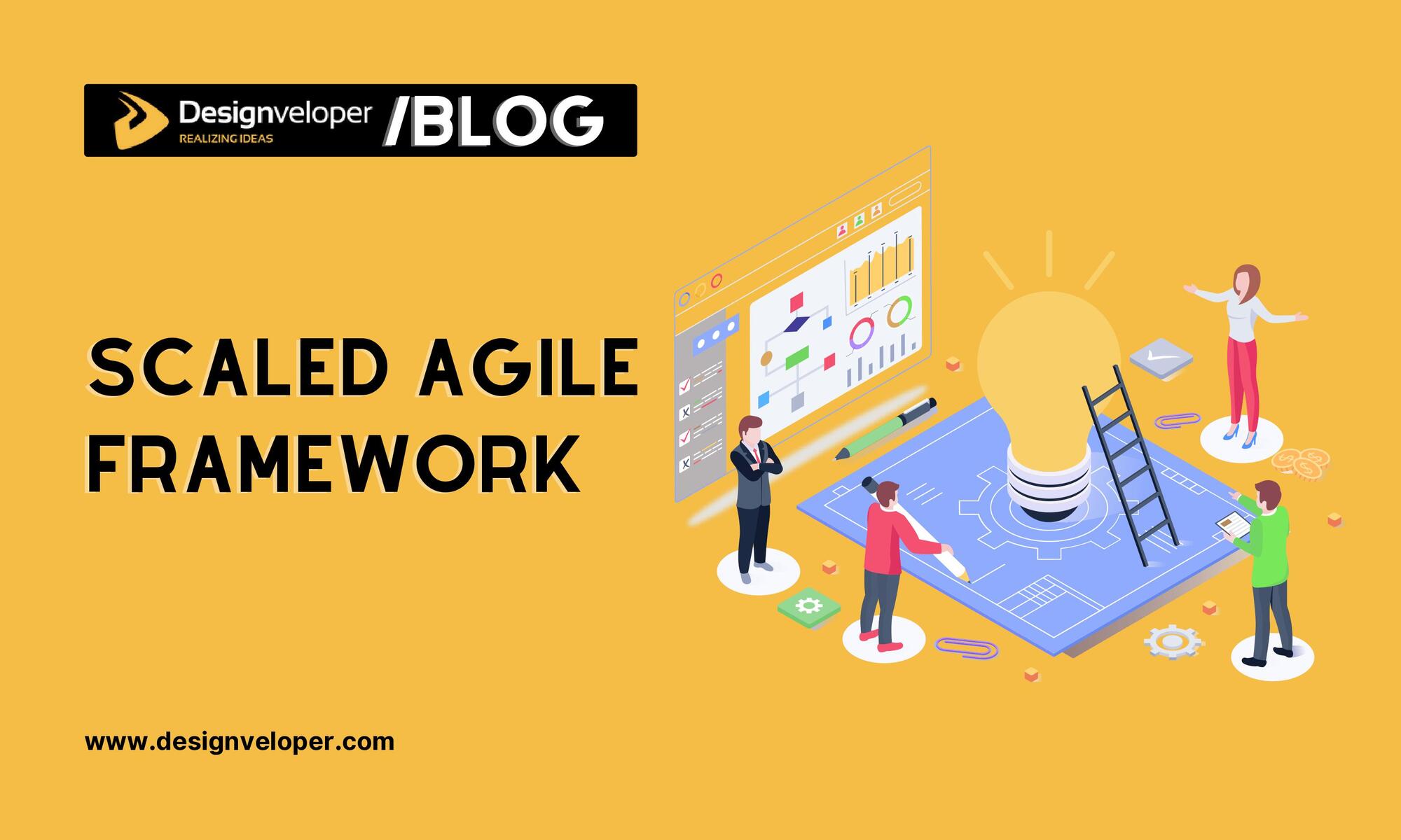 Scaled Agile Framework: The Optimal Approach for Scaling Enterprises