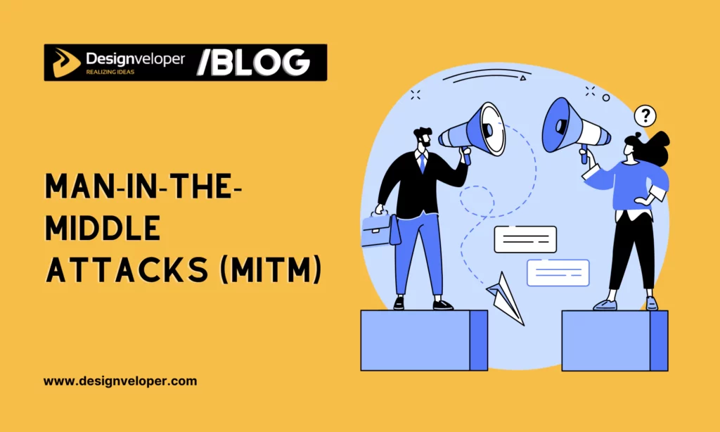 Man-in-the-Middle Attacks (MitM)