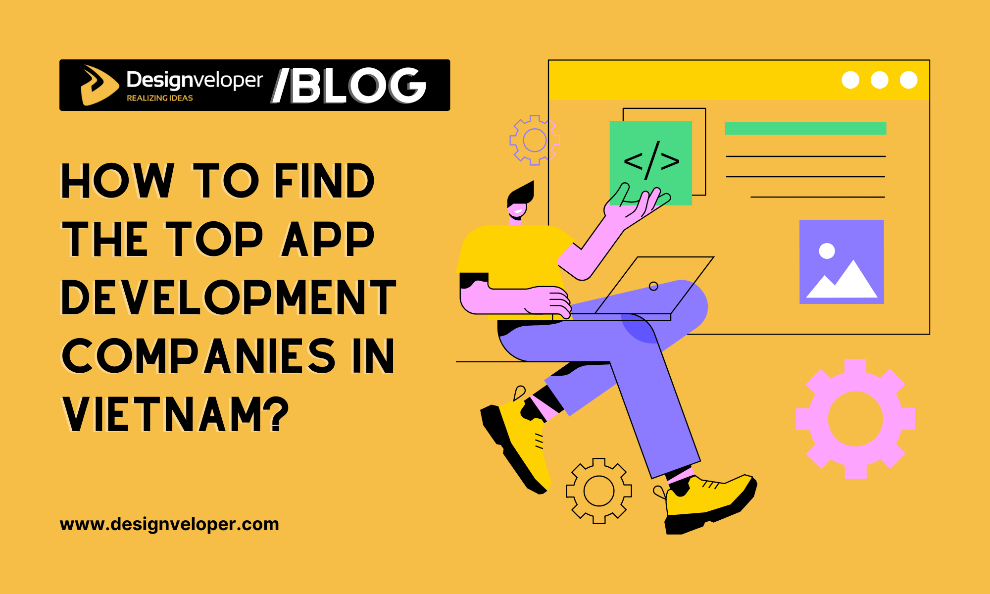 How to Find the Top App Development Companies in Vietnam?