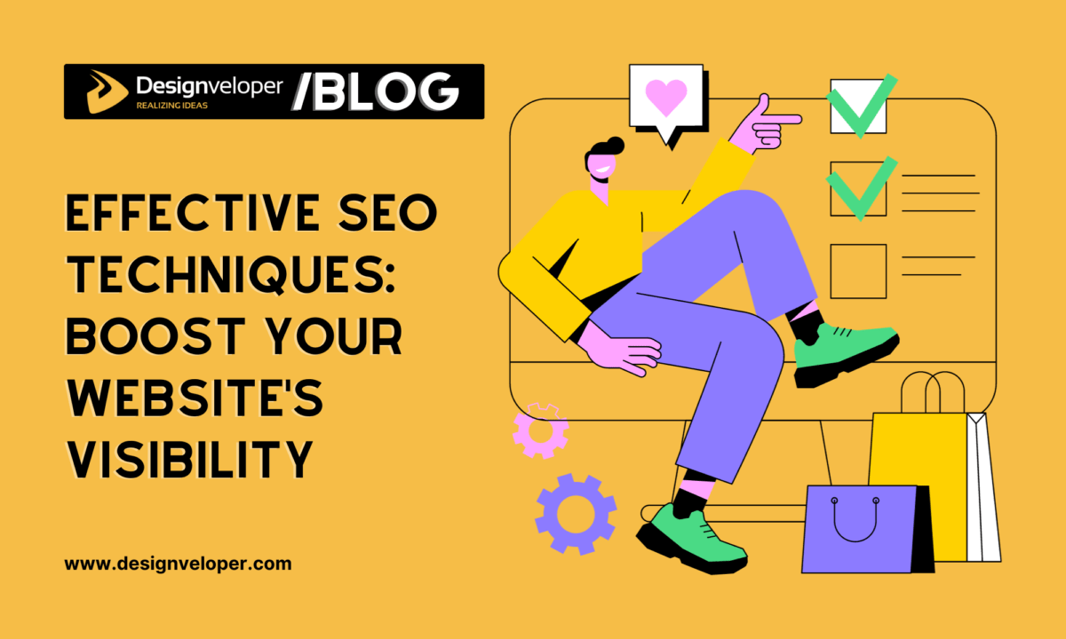 Effective SEO Techniques: Boost Your Website’s Visibility