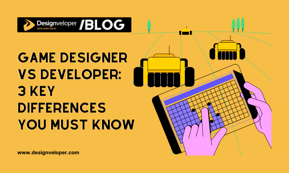 Game Designer vs Developer: 3 Key Differences You Must Know