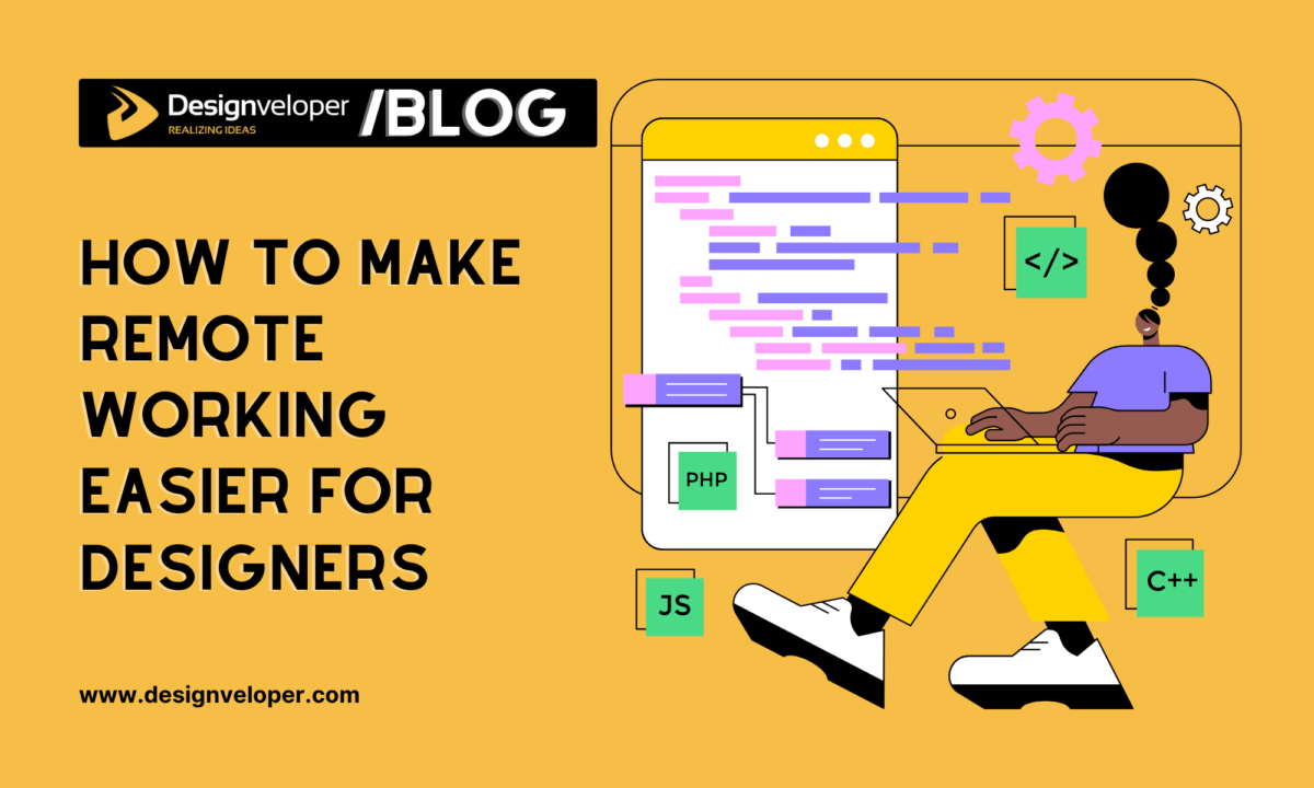 How to Make Remote Working Easier for Designers: 5 Key Tips