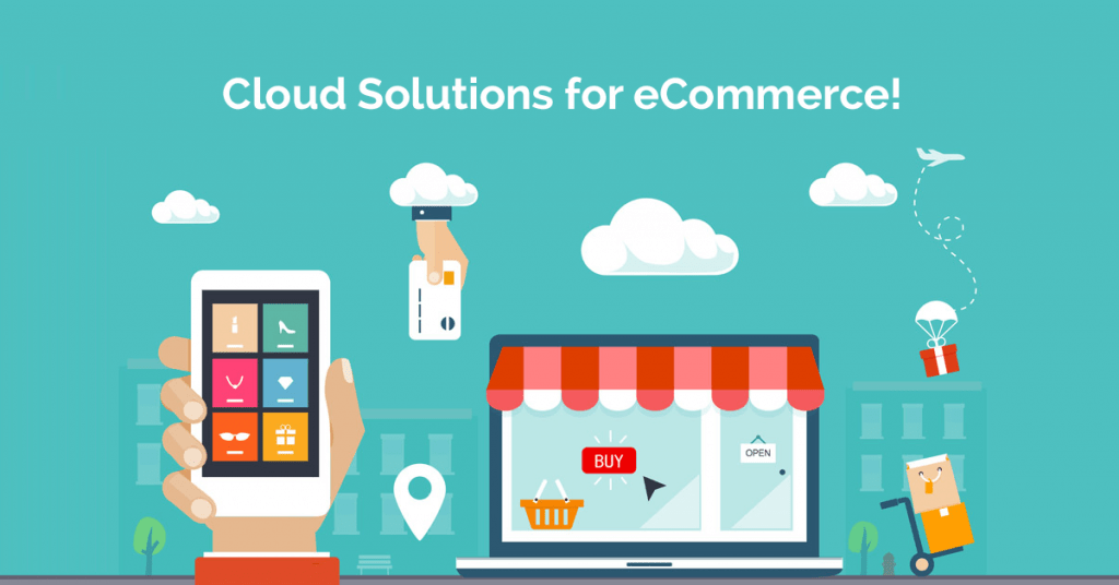 Mobile app development technologies - Cloud solutions to Ecommerce