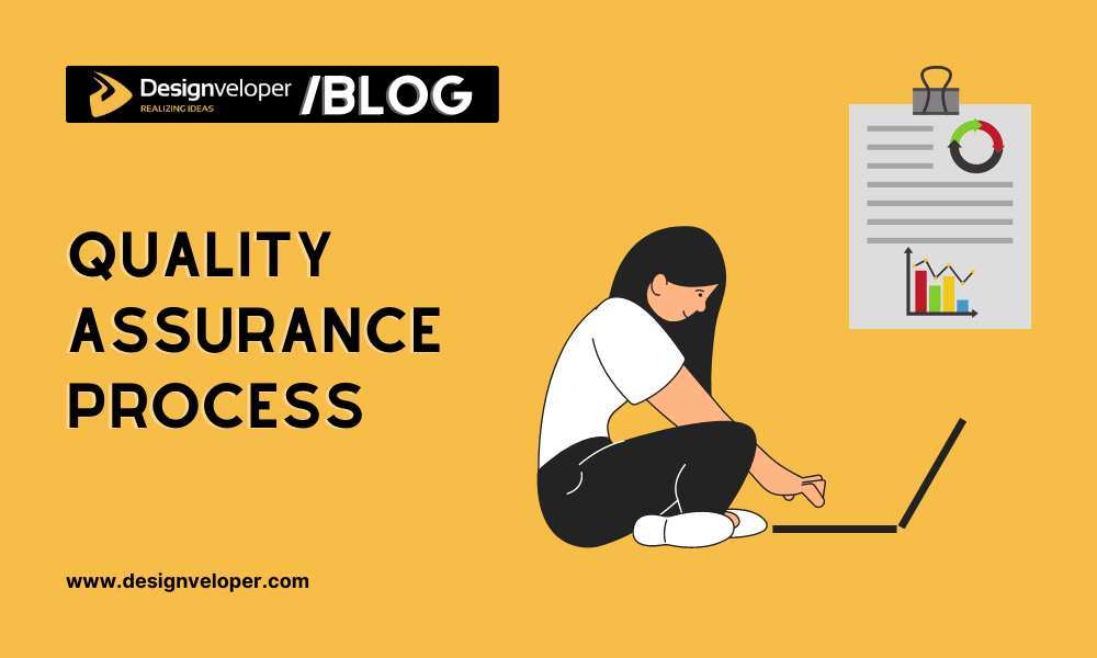 What is the Quality Assurance Process?