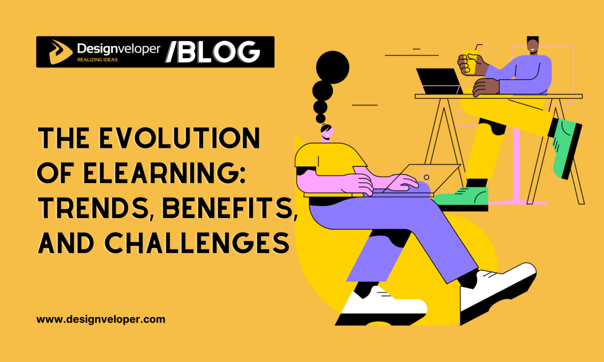 The Evolution of eLearning: Trends, Benefits, and Challenges