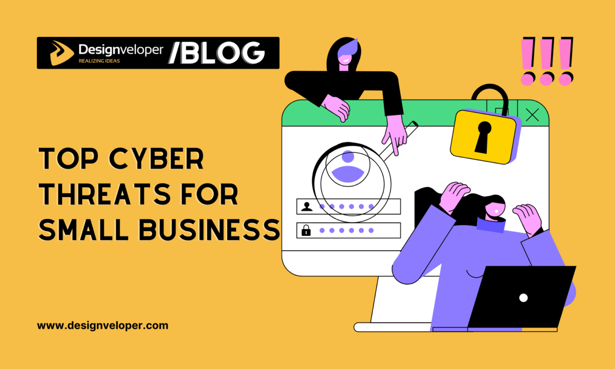 4 Cyber Security Threats for Small Businesses and How to Prevent Them