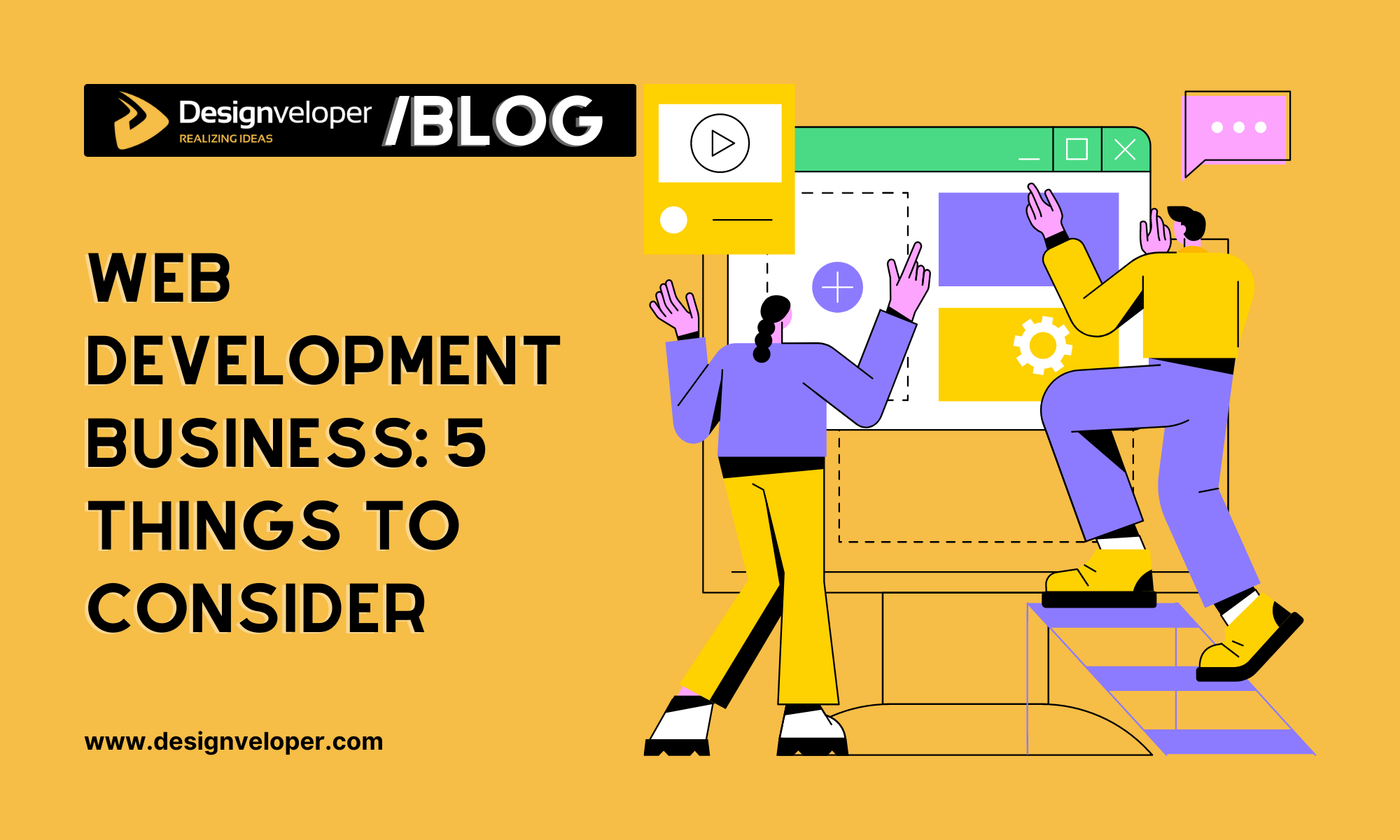 Web Development Business: The 5 Things to Consider When Starting