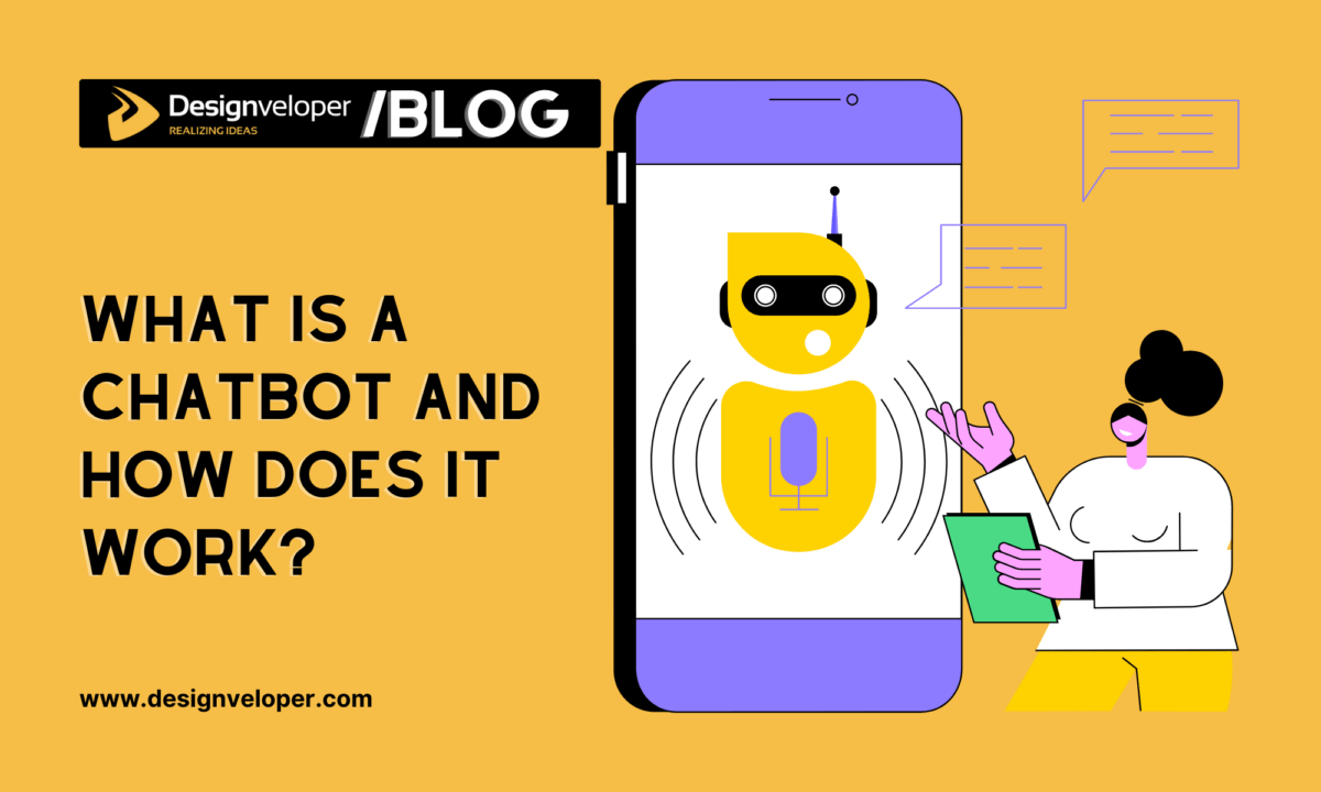 What Is a Chatbot and How Does It Work?