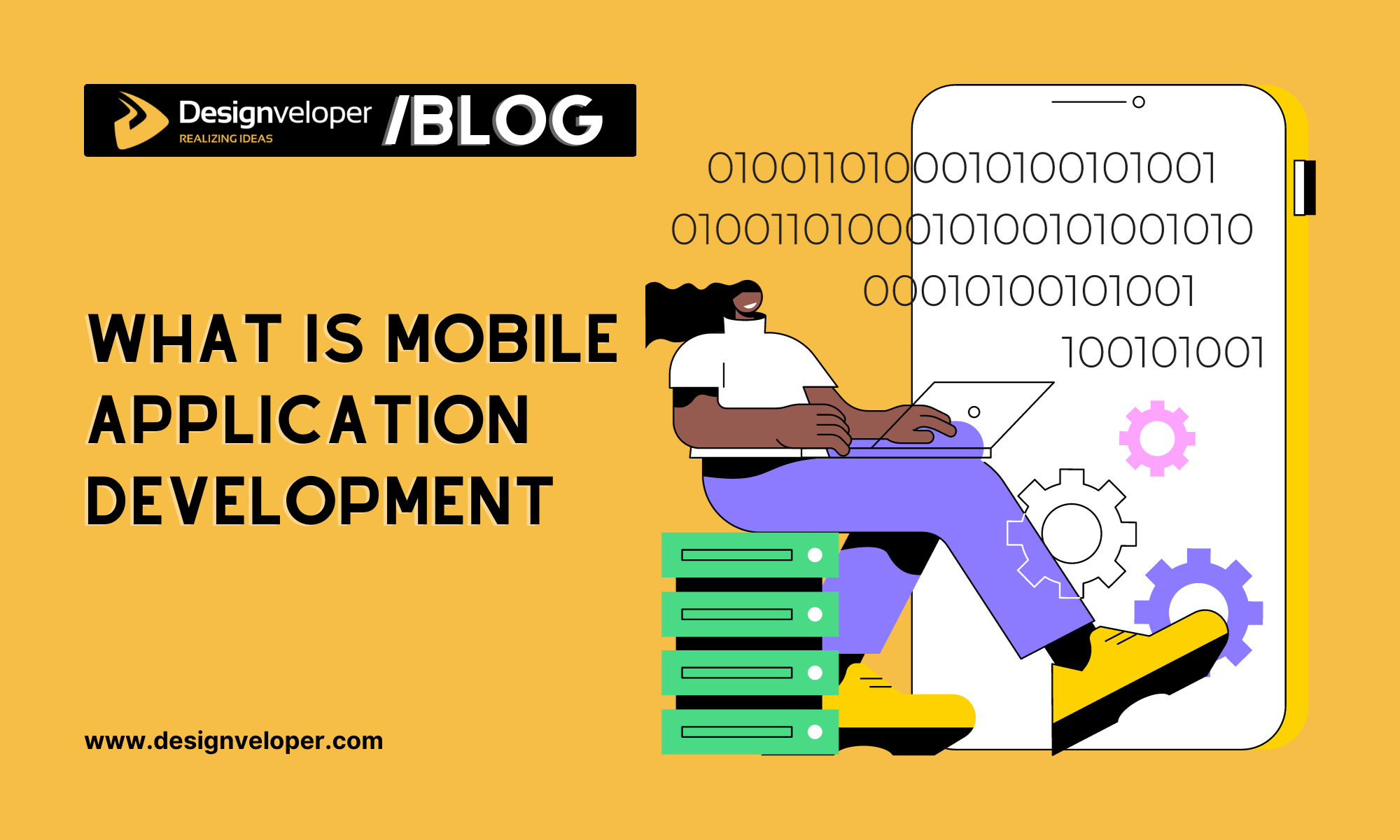 What Is Mobile App Development: Everything You Need to Know