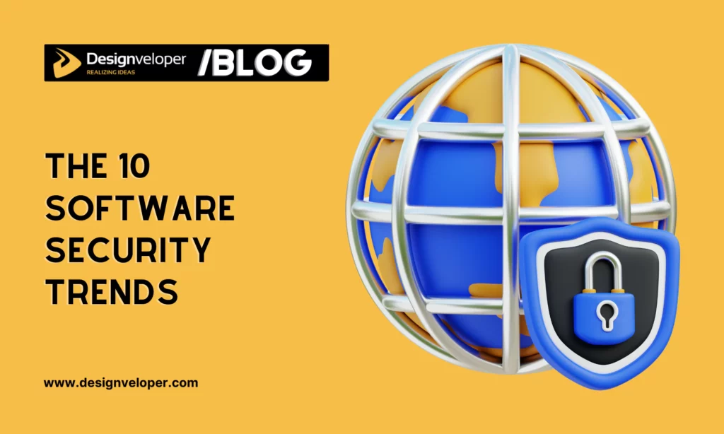 The 10 Software Security Trends in 2024