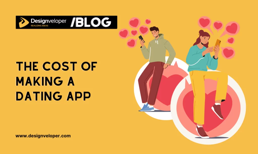 The cost of making a dating app