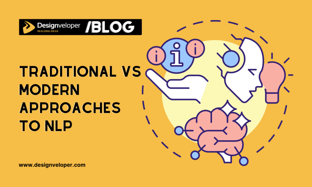 Traditional vs Modern Approaches to NLP