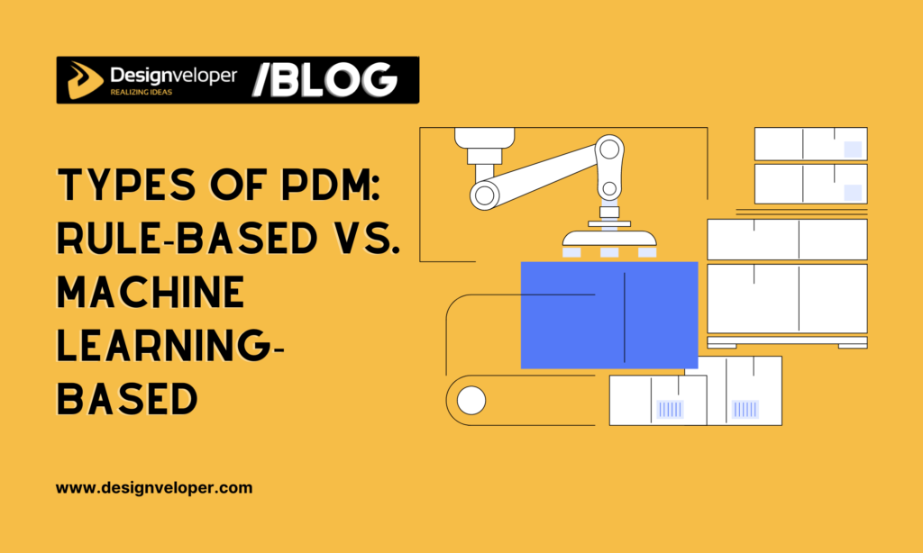 Types of PdM: Rule-Based vs. Machine Learning-Based