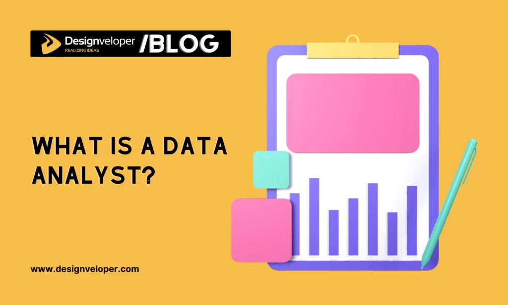 What is a data analyst?