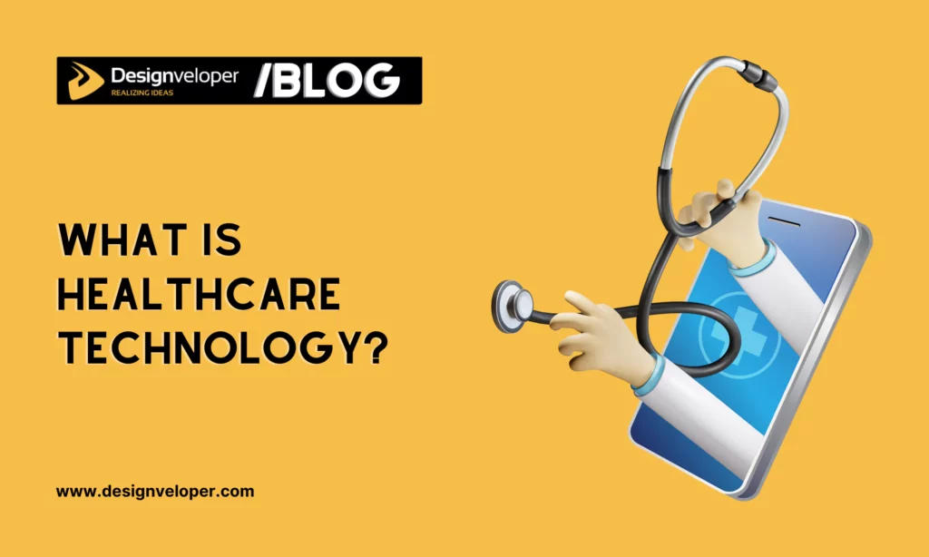 What is Healthcare Technology?