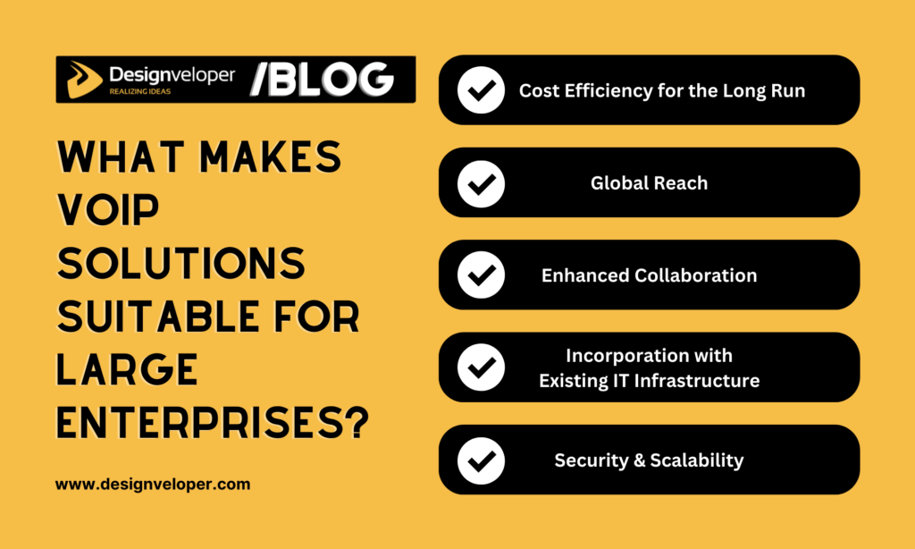 What Makes VoIP Solutions Suitable for Large Enterprises?