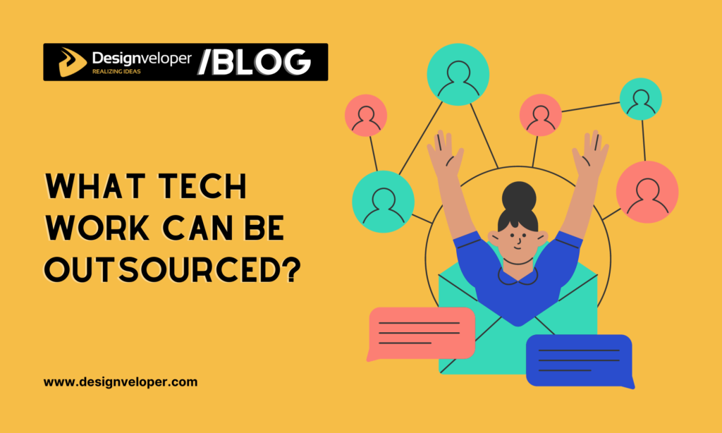 What tech work can be outsourced?